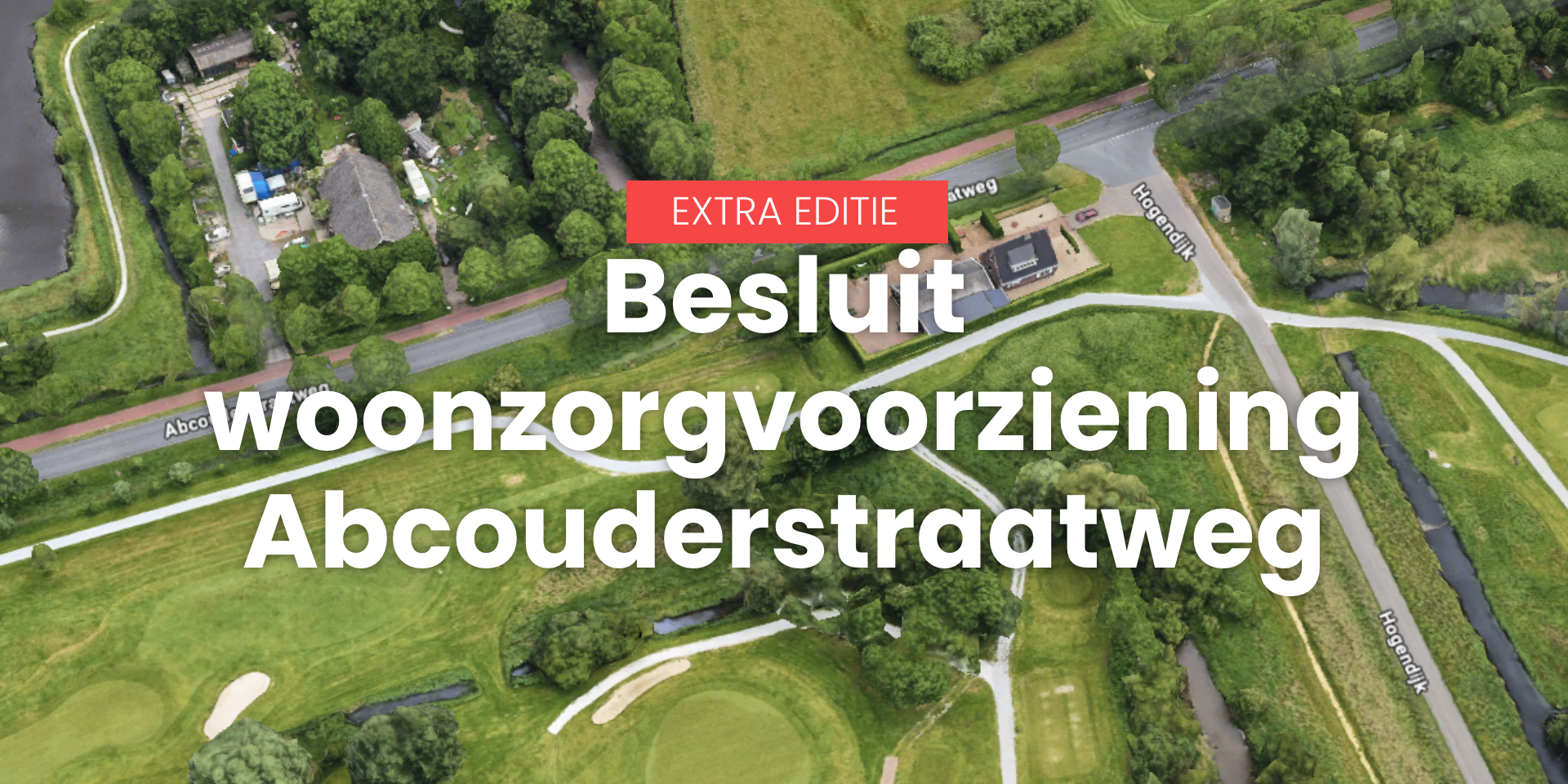 Besluit woonzorgvoorziening Abcouderstraatweg